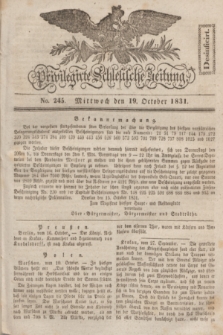 Privilegirte Schlesische Zeitung. 1831, No. 245 (19 October) + dod.