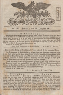 Privilegirte Schlesische Zeitung. 1831, No. 247 (21 October) + dod.
