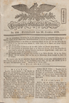 Privilegirte Schlesische Zeitung. 1831, No. 254 (29 October) + dod.