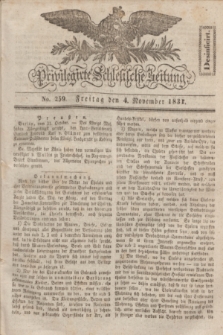 Privilegirte Schlesische Zeitung. 1831, No. 259 (4 November) + dod.