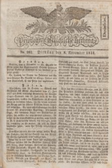 Privilegirte Schlesische Zeitung. 1831, No. 262 (8 November) + dod.