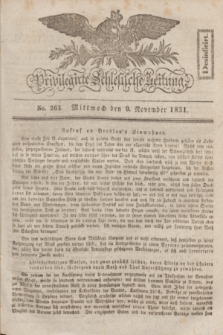 Privilegirte Schlesische Zeitung. 1831, No. 263 (9 November) + dod.