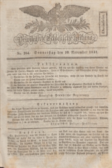 Privilegirte Schlesische Zeitung. 1831, No. 264 (10 November) + dod.