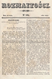 Rozmaitości : pismo dodatkowe do Gazety Lwowskiej. 1845, nr 19
