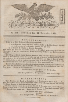 Privilegirte Schlesische Zeitung. 1831, No. 274 (22 November) + dod.