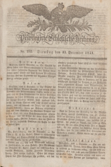 Privilegirte Schlesische Zeitung. 1831, No. 292 (13 December) + dod.