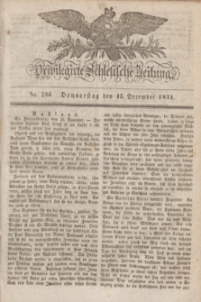 Privilegirte Schlesische Zeitung. 1831, No. 294 (15 December) + dod.