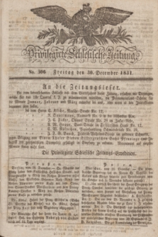 Privilegirte Schlesische Zeitung. 1831, No. 306 (30 December) + dod.