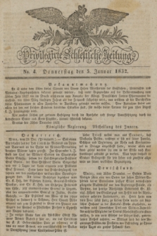 Privilegirte Schlesische Zeitung. 1832, No. 4 (5 Januar) + dod.
