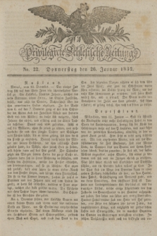 Privilegirte Schlesische Zeitung. 1832, No. 22 (26 Januar) + dod.