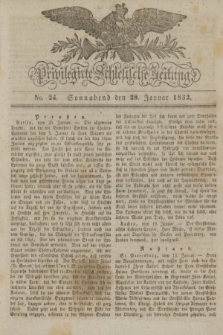 Privilegirte Schlesische Zeitung. 1832, No. 24 (28 Januar) + dod.