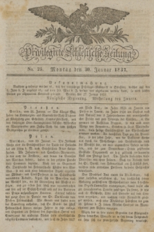 Privilegirte Schlesische Zeitung. 1832, No. 25 (30 Januar) + dod.