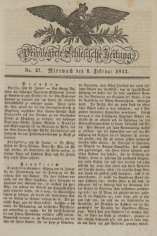 Privilegirte Schlesische Zeitung. 1832, No. 27 (1 Februar) + dod.