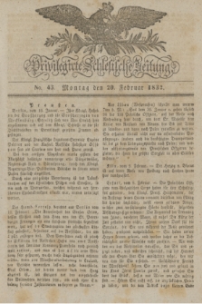 Privilegirte Schlesische Zeitung. 1832, No. 43 (20 Februar) + dod.