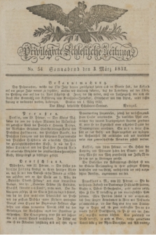 Privilegirte Schlesische Zeitung. 1832, No. 54 (3 März) + dod.
