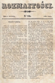 Rozmaitości : pismo dodatkowe do Gazety Lwowskiej. 1845, nr 23