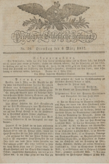 Privilegirte Schlesische Zeitung. 1832, No. 56 (6 März) + dod.