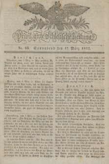 Privilegirte Schlesische Zeitung. 1832, No. 66 (17 März) + dod.