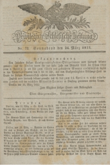 Privilegirte Schlesische Zeitung. 1832, No. 72 (24 März) + dod.