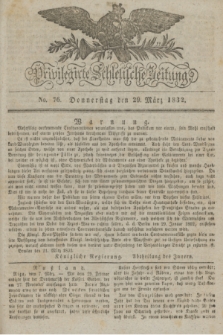 Privilegirte Schlesische Zeitung. 1832, No. 76 (29 März) + dod.