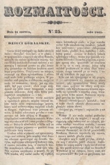 Rozmaitości : pismo dodatkowe do Gazety Lwowskiej. 1845, nr 25