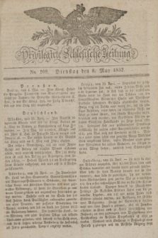 Privilegirte Schlesische Zeitung. 1832, No. 108 (8 Mai) + dod.