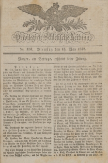 Privilegirte Schlesische Zeitung. 1832, No. 114 (15 Mai) + dod.