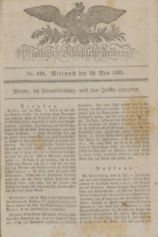 Privilegirte Schlesische Zeitung. 1832, No. 126 (30 Mai) + dod.