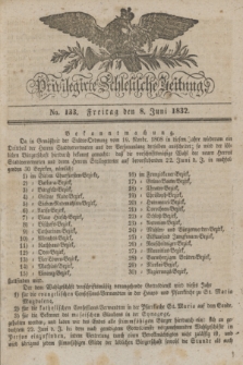 Privilegirte Schlesische Zeitung. 1832, No. 133 (8 Juni) + dod.