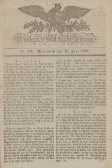 Privilegirte Schlesische Zeitung. 1832, No. 136 (13 Juni) + dod.
