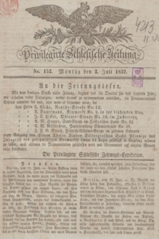 Privilegirte Schlesische Zeitung. 1832, No. 152 (2 Juli) + dod.