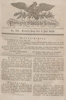 Privilegirte Schlesische Zeitung. 1832, No. 155 (5 Juli) + dod.