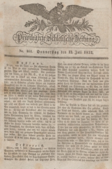 Privilegirte Schlesische Zeitung. 1832, No. 161 (12 Juli) + dod.