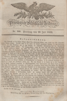 Privilegirte Schlesische Zeitung. 1832, No. 168 (20 Juli) + dod.