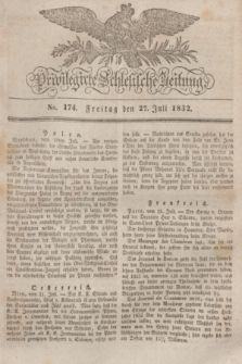 Privilegirte Schlesische Zeitung. 1832, No. 174 (27 Juli) + dod.