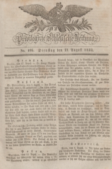 Privilegirte Schlesische Zeitung. 1832, No. 195 (21 August) + dod.