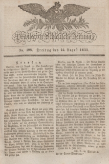 Privilegirte Schlesische Zeitung. 1832, No. 198 (24 August) + dod.