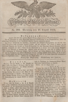 Privilegirte Schlesische Zeitung. 1832, No. 200 (27 August) + dod.