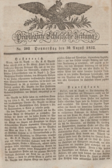Privilegirte Schlesische Zeitung. 1832, No. 203 (30 August) + dod.