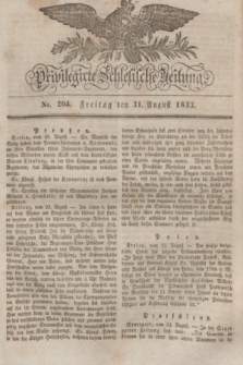 Privilegirte Schlesische Zeitung. 1832, No. 204 (31 August) + dod.
