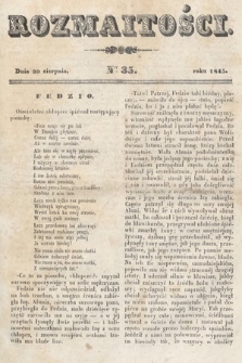 Rozmaitości : pismo dodatkowe do Gazety Lwowskiej. 1845, nr 35