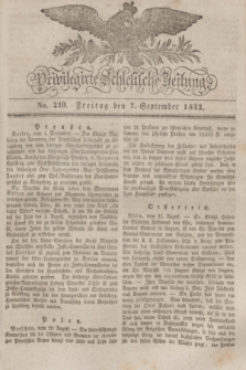 Privilegirte Schlesische Zeitung. 1832, No. 210 (7 September) + dod.