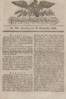 Privilegirte Schlesische Zeitung. 1832, No. 222 (21 September) + dod.
