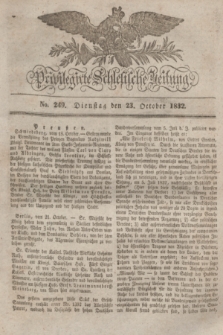 Privilegirte Schlesische Zeitung. 1832, No. 249 (23 October) + dod.