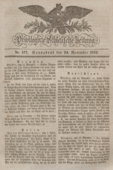 Privilegirte Schlesische Zeitung. 1832, No. 277 (24 November) + dod.