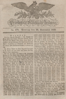 Privilegirte Schlesische Zeitung. 1832, No. 278 (26 November) + dod.