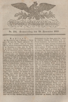 Privilegirte Schlesische Zeitung. 1832, No. 281 (29 November) + dod.