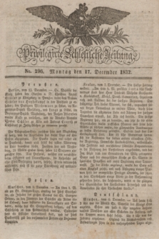 Privilegirte Schlesische Zeitung. 1832, No. 296 (17 December) + dod.