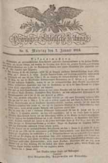 Privilegirte Schlesische Zeitung. 1833, No. 6 (7 Januar) + dod.