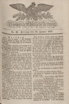 Privilegirte Schlesische Zeitung. 1833, No. 22 (25 Januar) + dod.